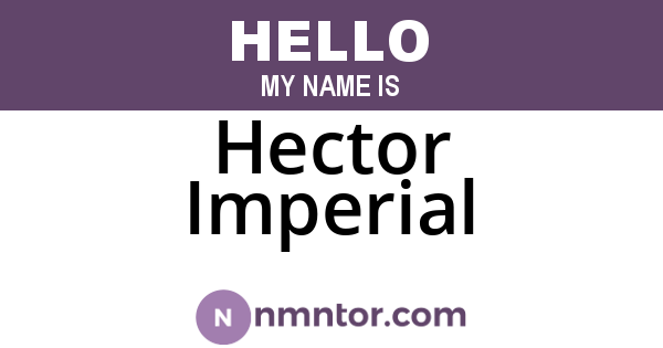 Hector Imperial