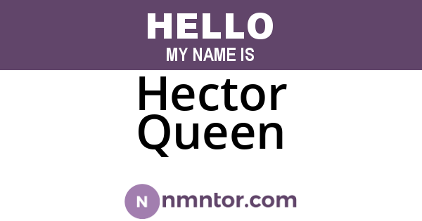 Hector Queen