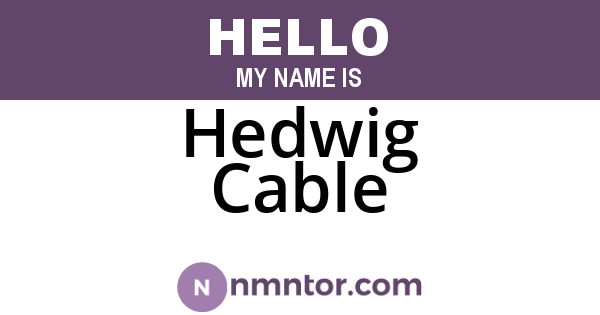 Hedwig Cable