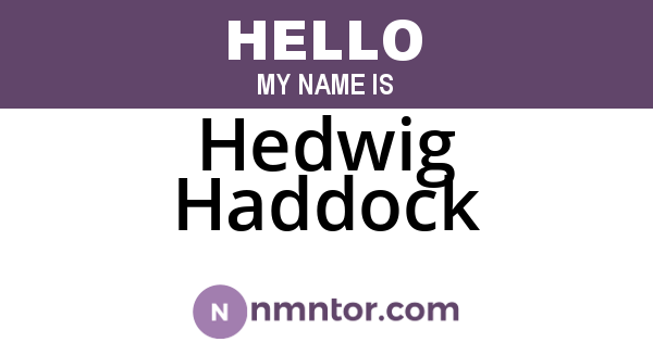 Hedwig Haddock