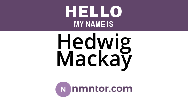 Hedwig Mackay