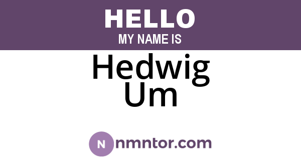 Hedwig Um