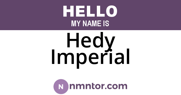 Hedy Imperial