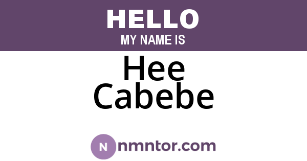Hee Cabebe