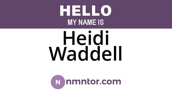 Heidi Waddell