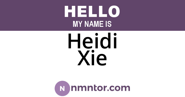 Heidi Xie