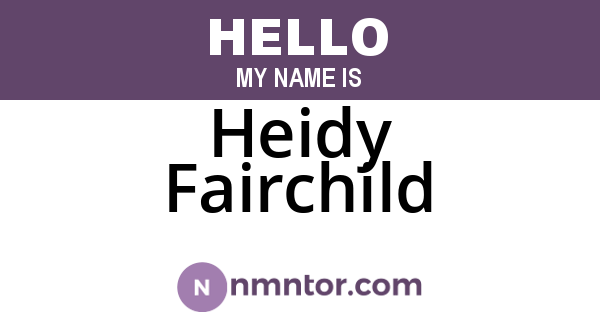 Heidy Fairchild