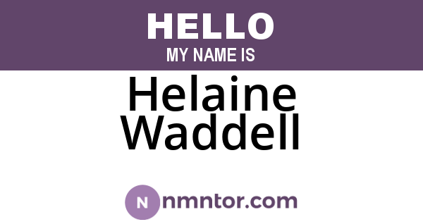 Helaine Waddell