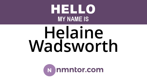 Helaine Wadsworth