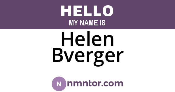 Helen Bverger