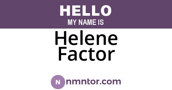 Helene Factor