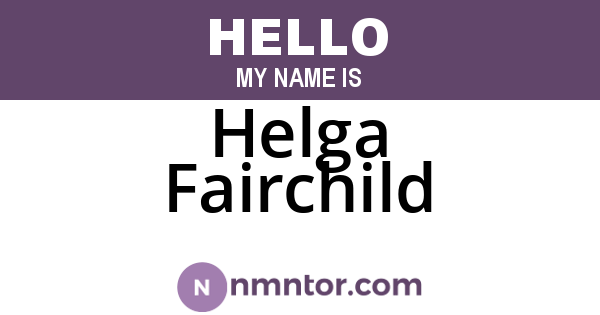 Helga Fairchild