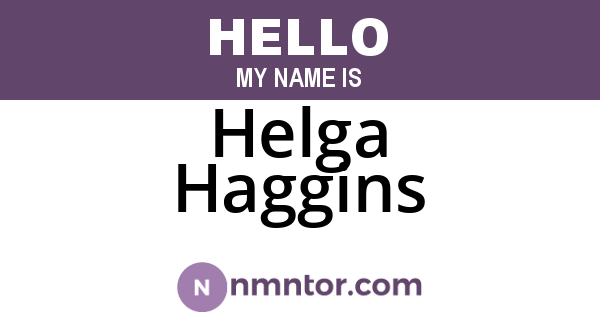 Helga Haggins