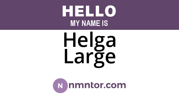 Helga Large