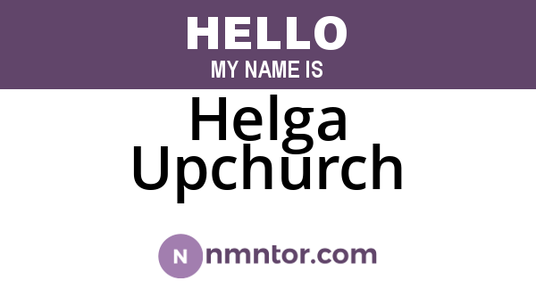Helga Upchurch