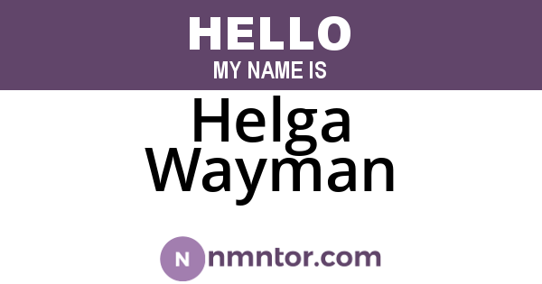 Helga Wayman
