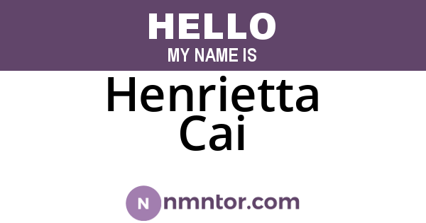 Henrietta Cai