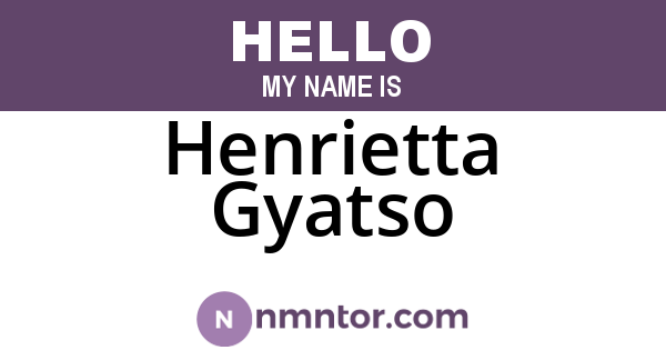 Henrietta Gyatso