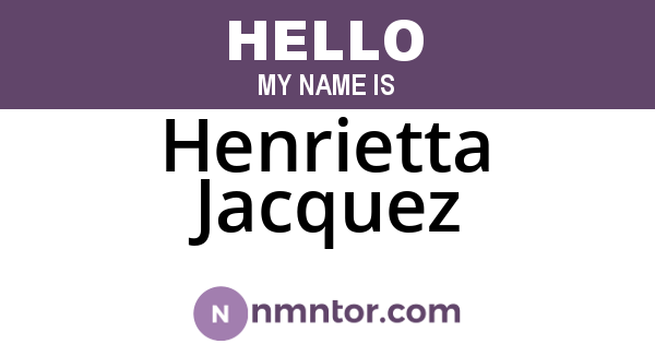 Henrietta Jacquez