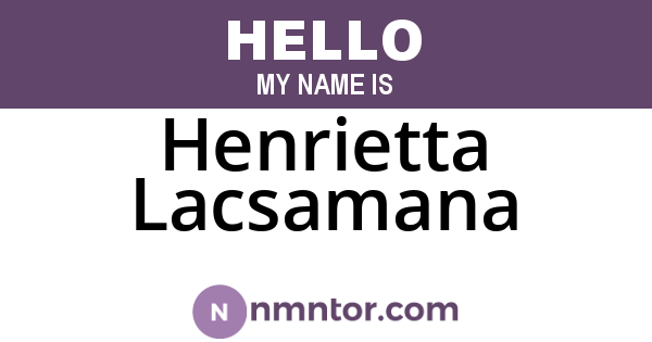 Henrietta Lacsamana