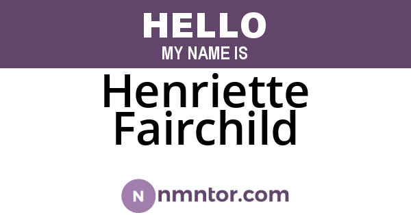 Henriette Fairchild