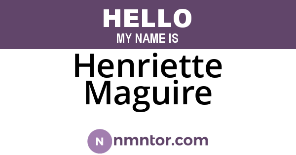 Henriette Maguire
