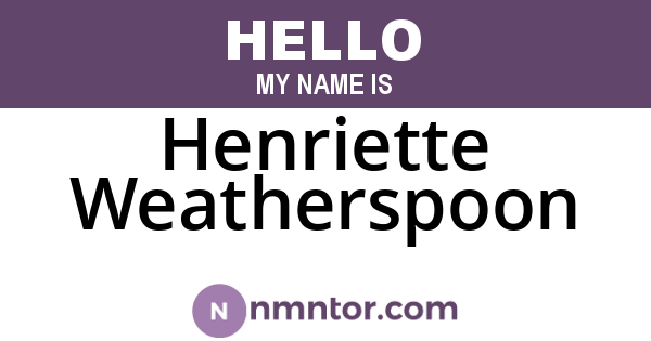 Henriette Weatherspoon