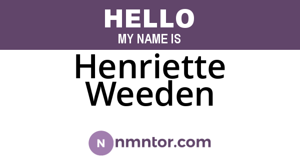 Henriette Weeden