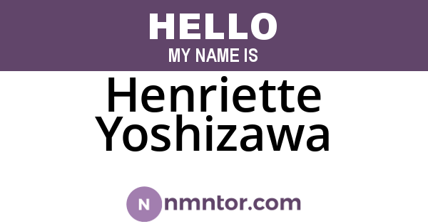 Henriette Yoshizawa
