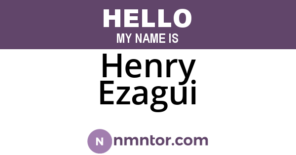Henry Ezagui