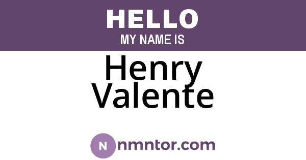 Henry Valente