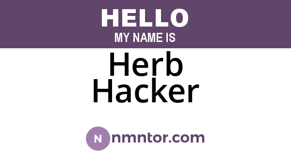 Herb Hacker