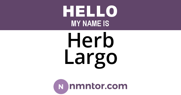 Herb Largo