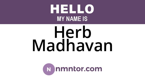 Herb Madhavan