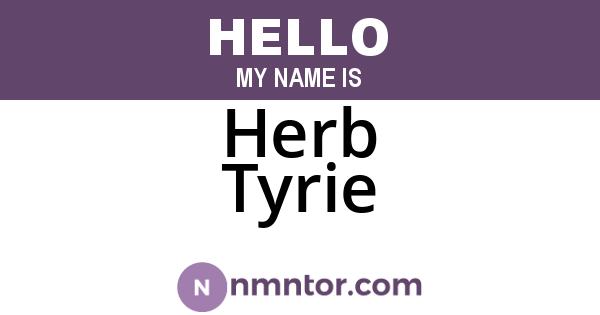 Herb Tyrie