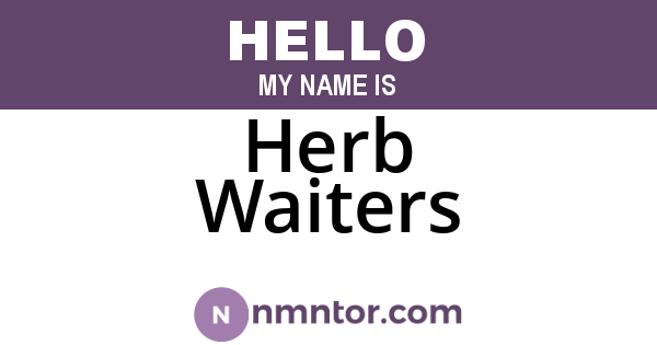 Herb Waiters