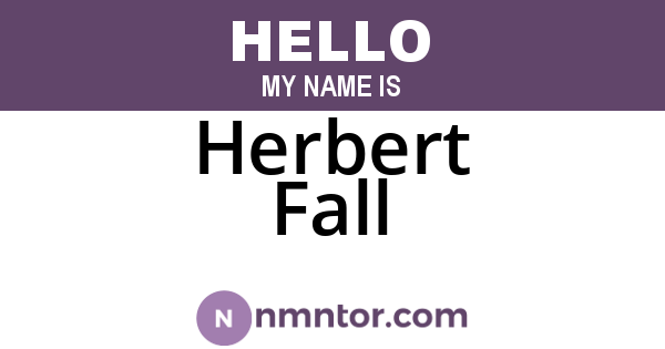 Herbert Fall