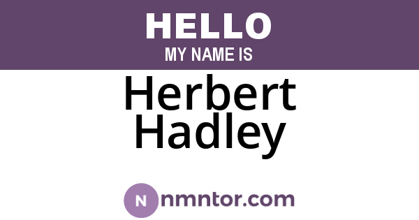 Herbert Hadley