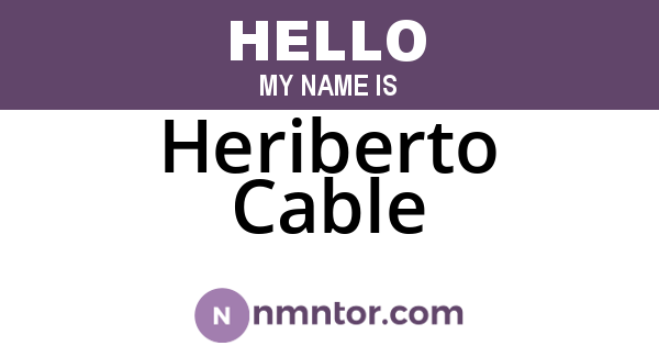 Heriberto Cable