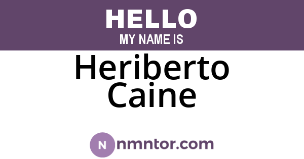 Heriberto Caine