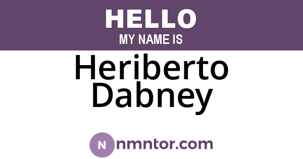 Heriberto Dabney