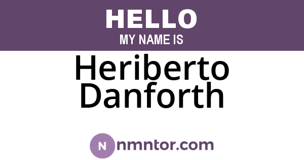 Heriberto Danforth