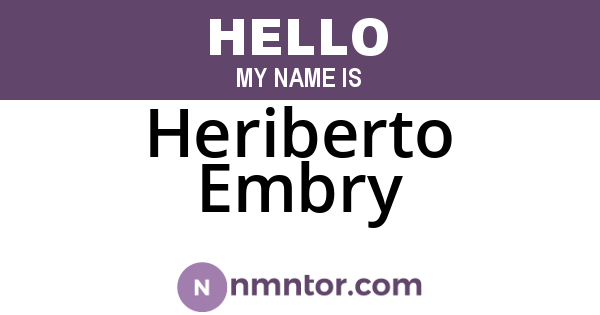 Heriberto Embry