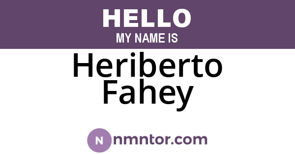 Heriberto Fahey