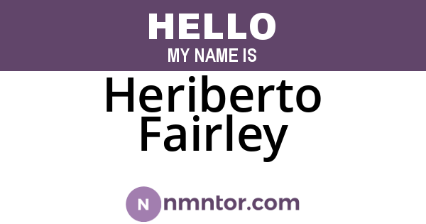 Heriberto Fairley