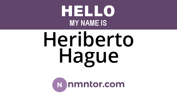 Heriberto Hague