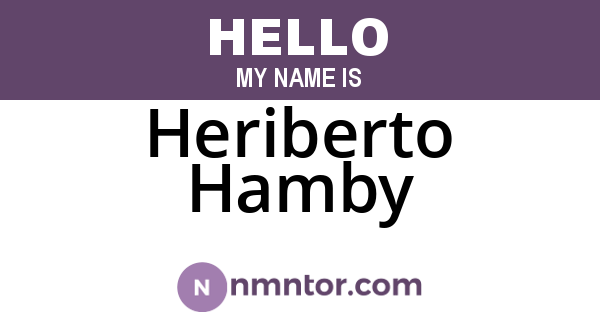 Heriberto Hamby