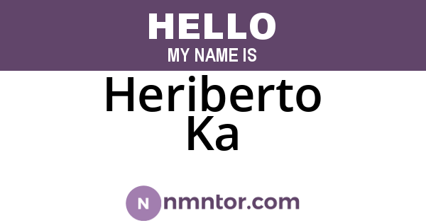 Heriberto Ka