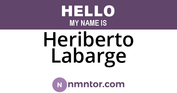 Heriberto Labarge