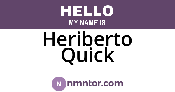 Heriberto Quick